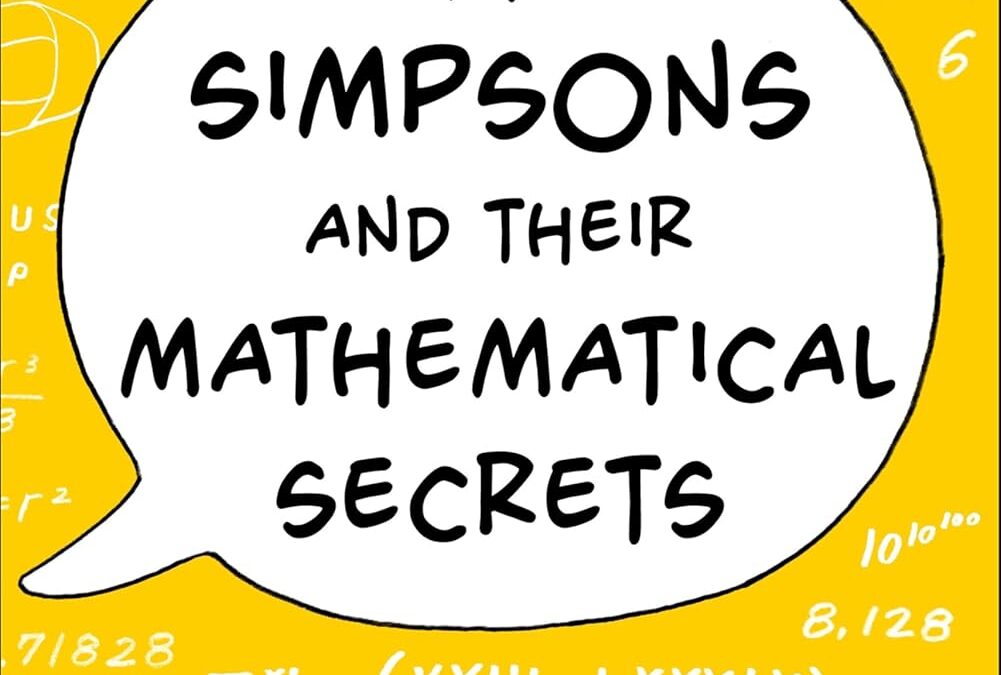 The Simpsons and Their Mathematical Secrets