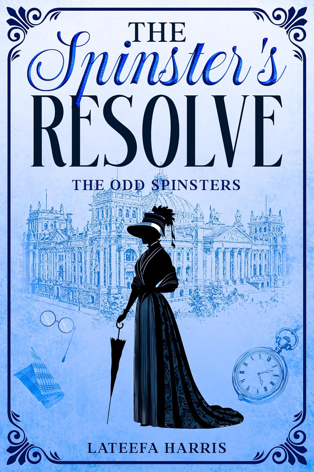The Spinster’s Resolve by Lateefa Harris