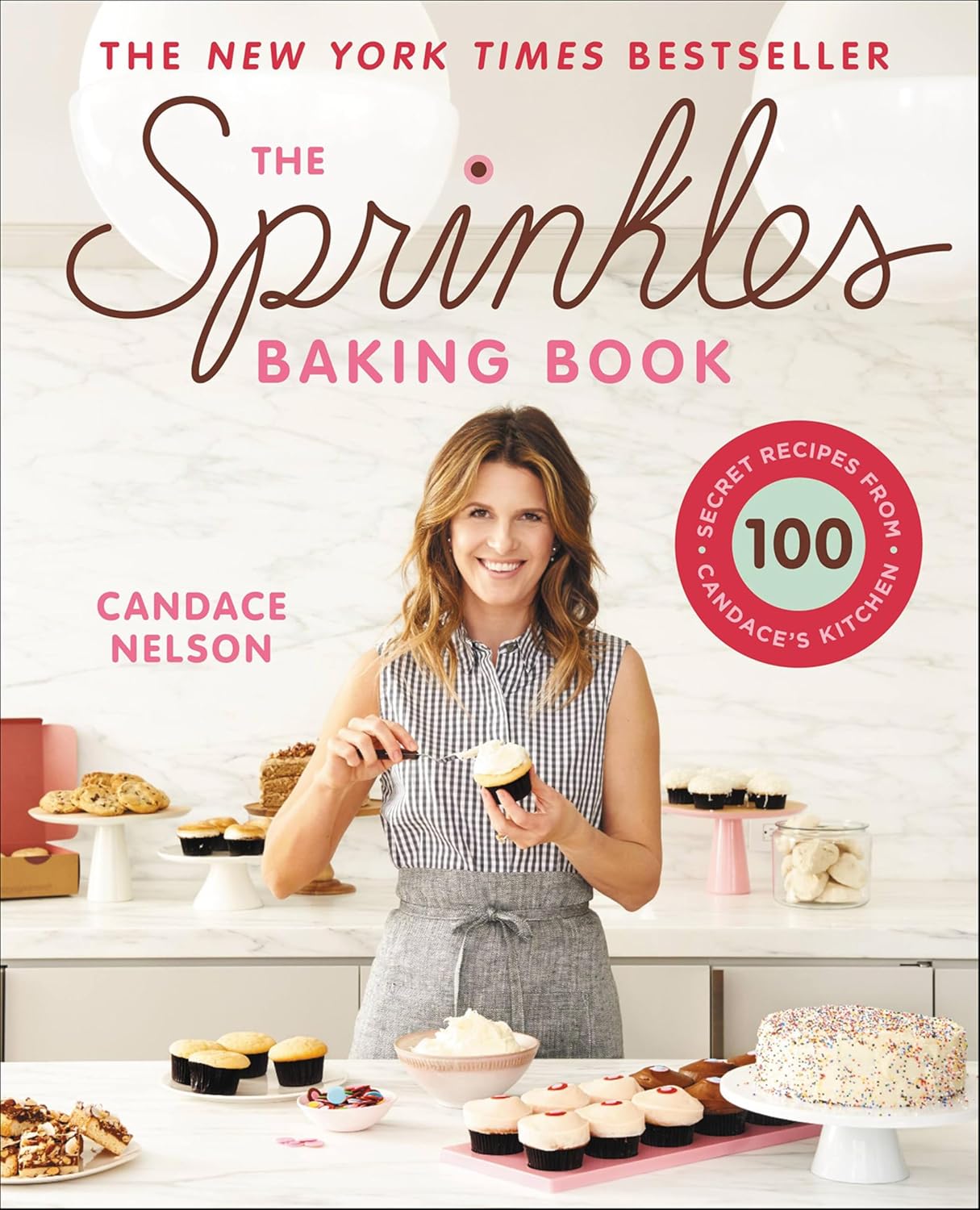 The Sprinkles Baking Book by Candace Nelson