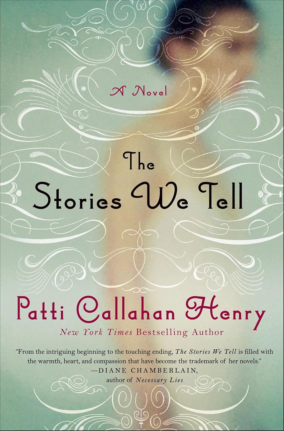 The Stories We Tell by Patti Callahan Henry