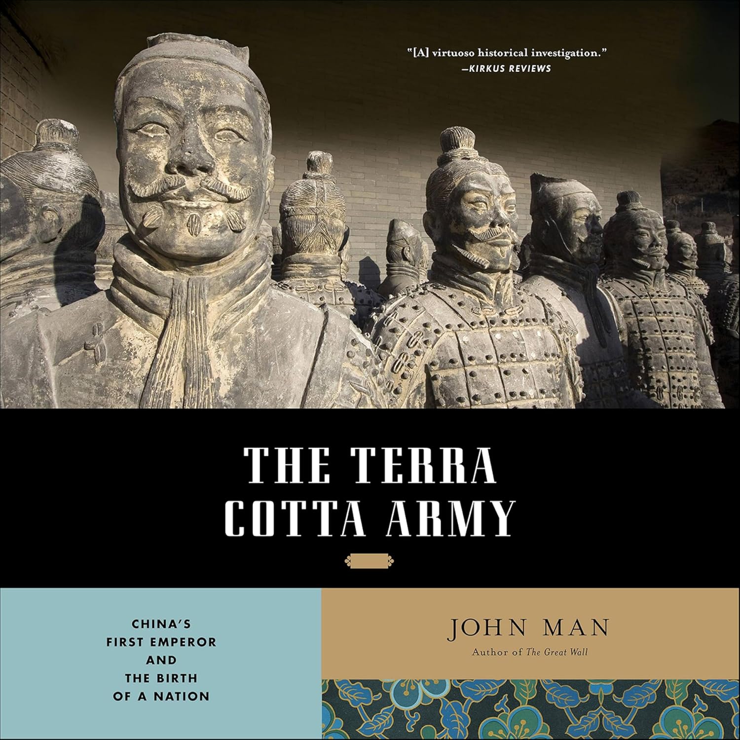The Terra Cotta Army by John Man