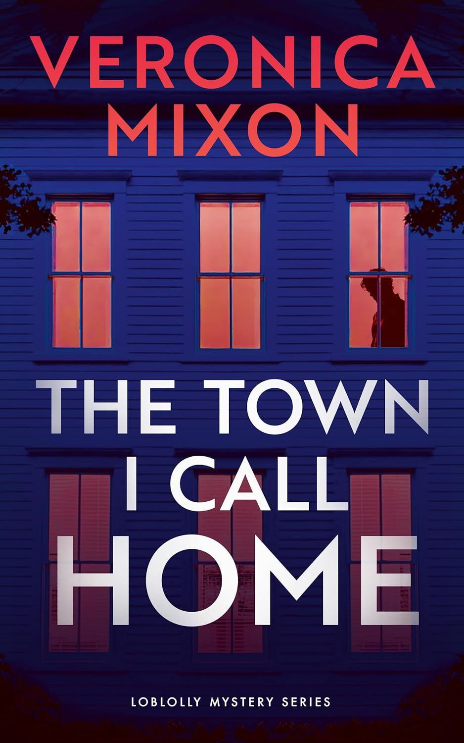 The Town I Call Home by Veronica Mixon