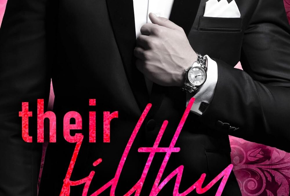 Their Filthy Kisses