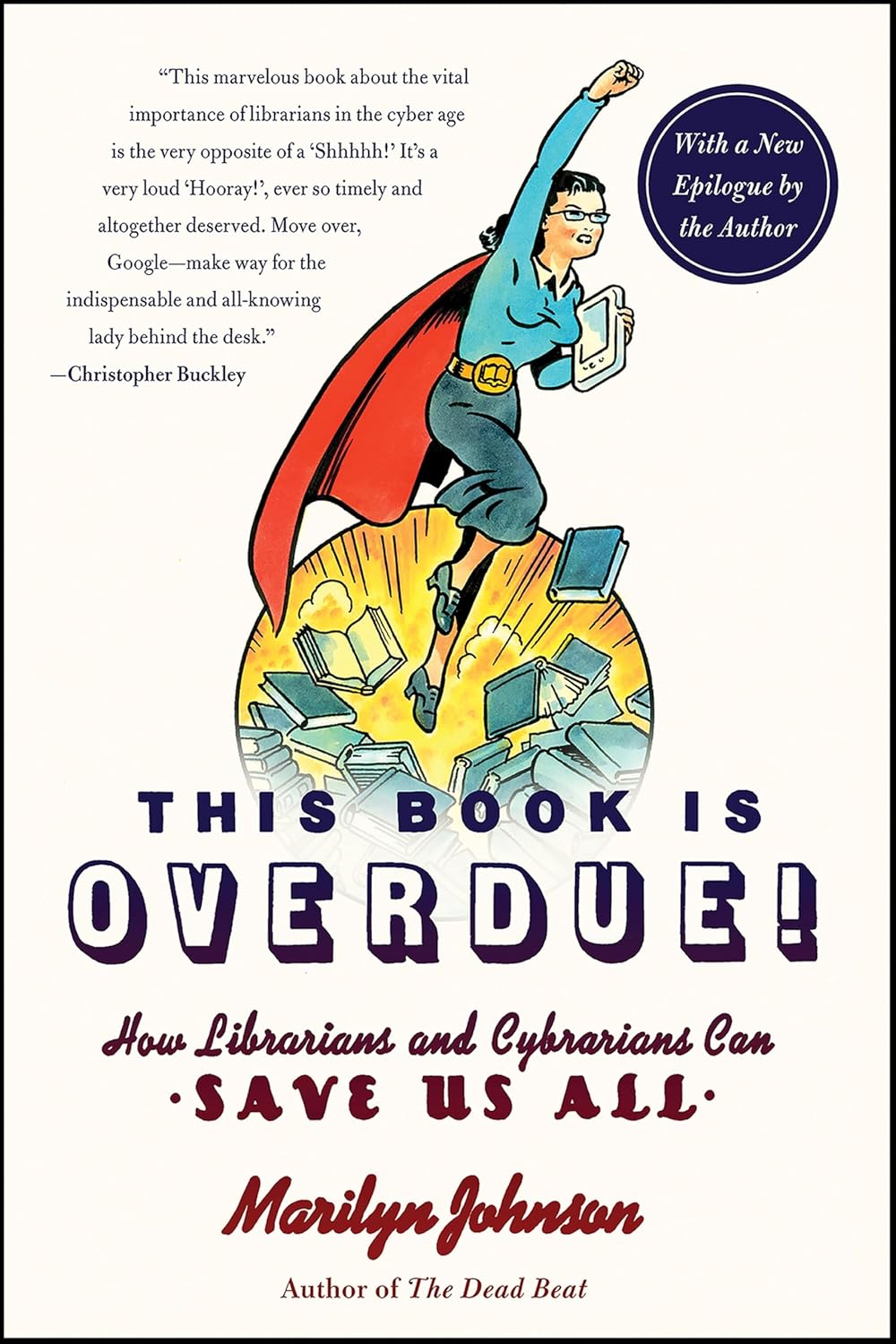 This Book Is Overdue! by Marilyn Johnson