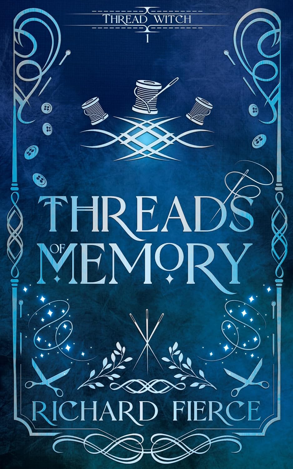 Threads of Memory by Richard Fierce