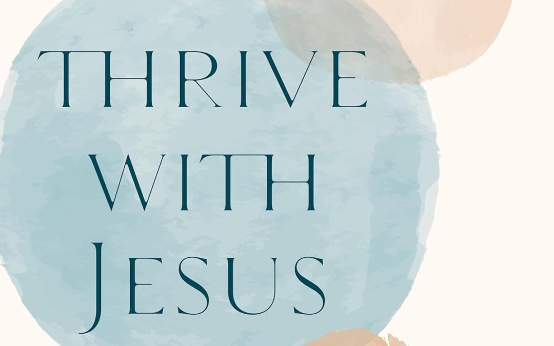 Thrive with Jesus