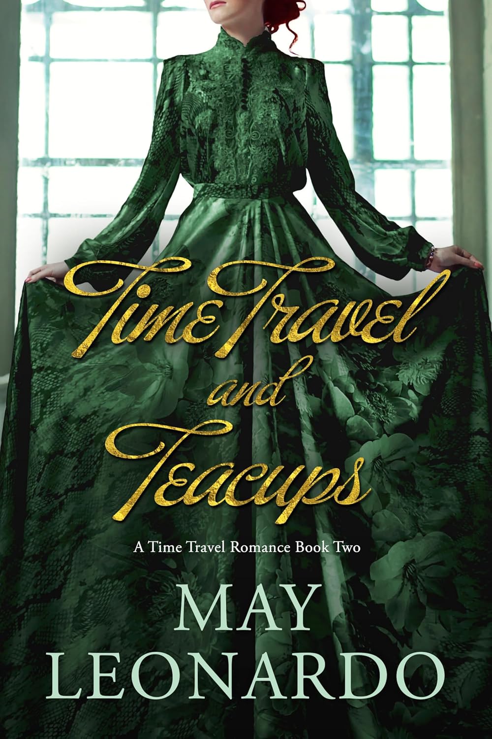 Time Travel and Teacups by May Leonardo