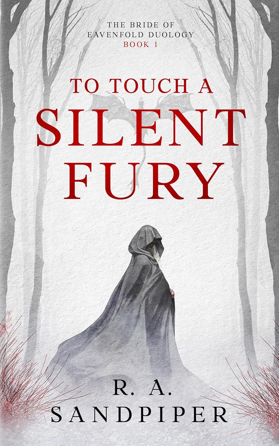 To Touch a Silent Fury by R. A. Sandpiper