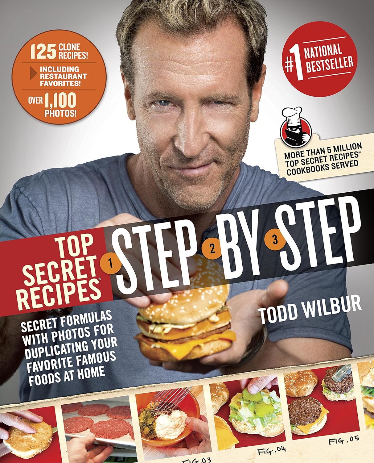Top Secret Recipes Step-by-Step by Todd Wilbur