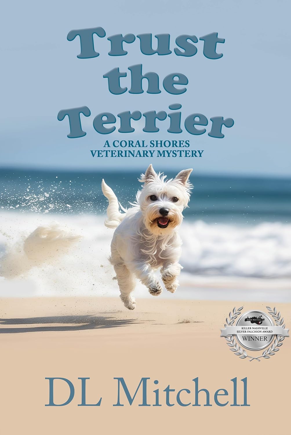Trust the Terrier by DL Mitchell
