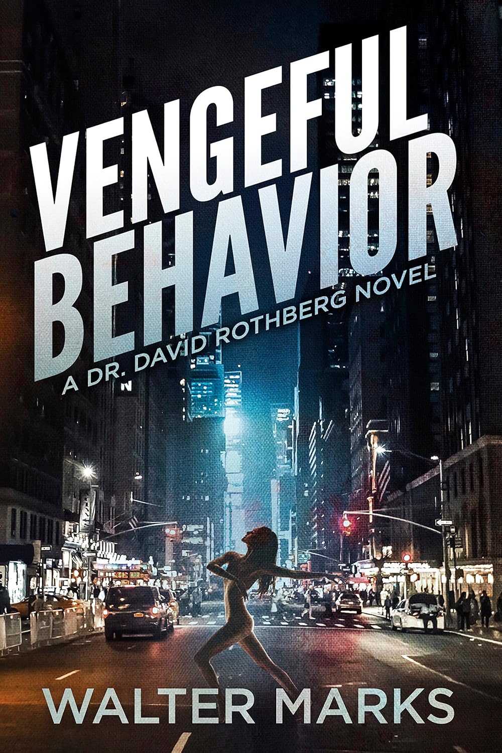 Vengeful Behavior by Walter Marks
