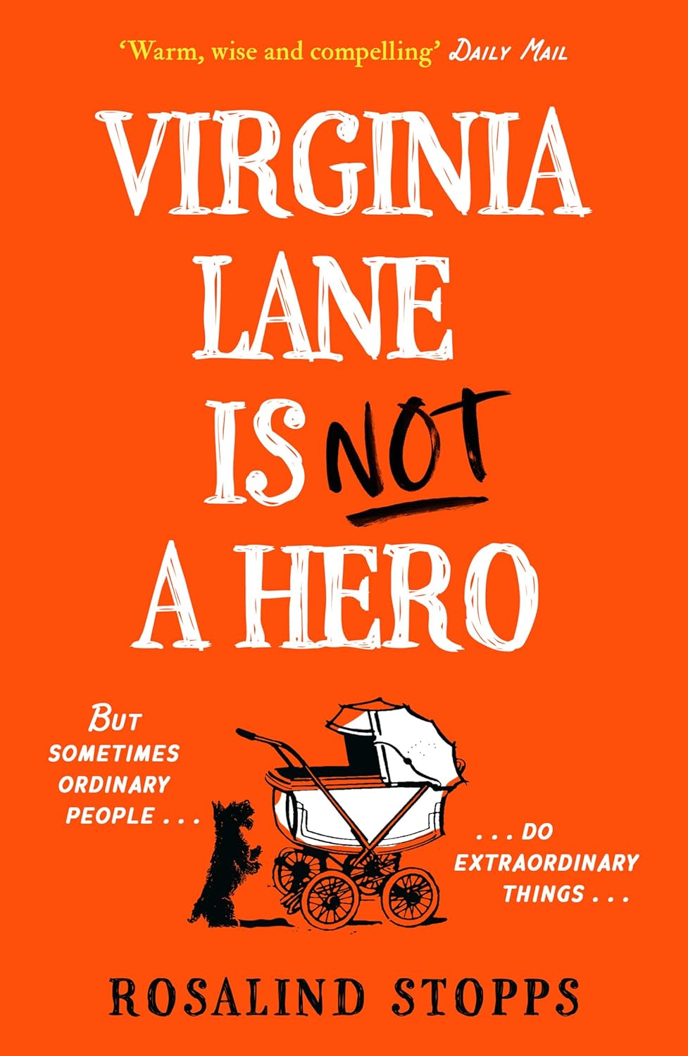 Virginia Lane Is Not a Hero by Rosalind Stopps