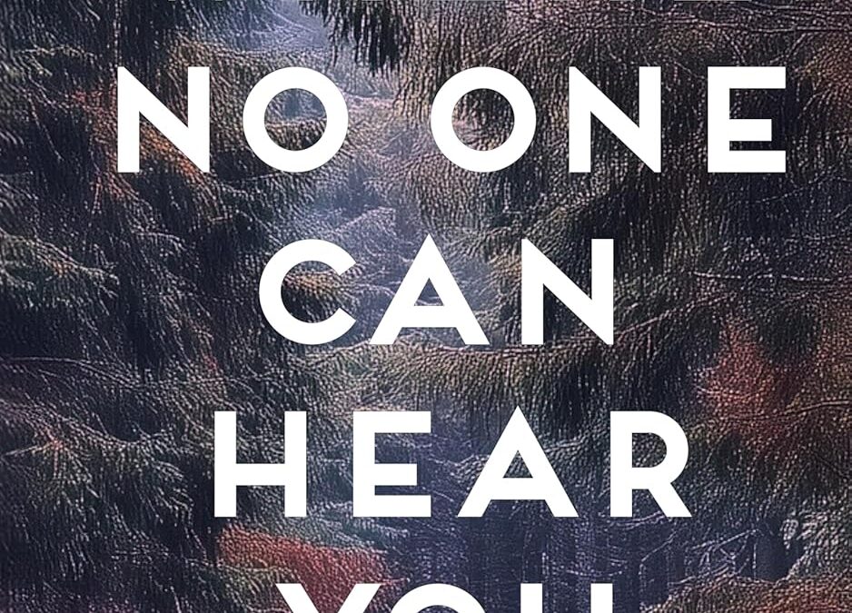 Where No One Can Hear You