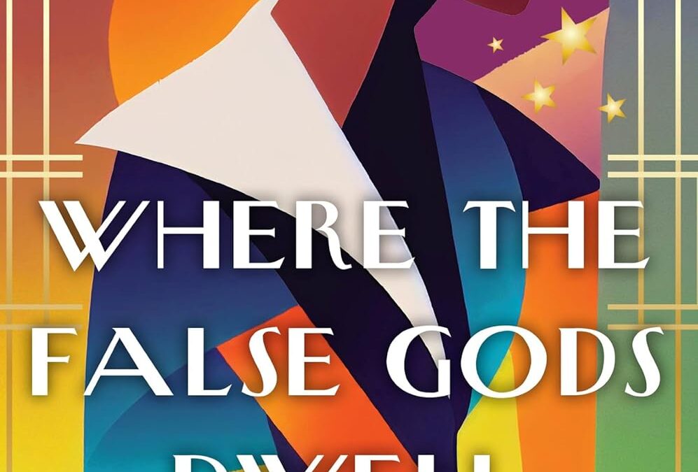 Where the False Gods Dwell