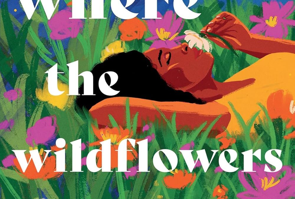 Where the Wildflowers Grow