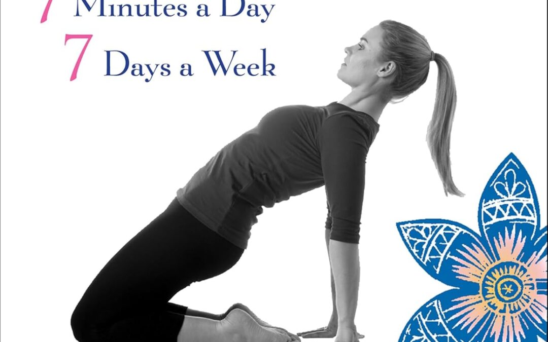 Yoga 7 Minutes a Day, 7 Days a Week