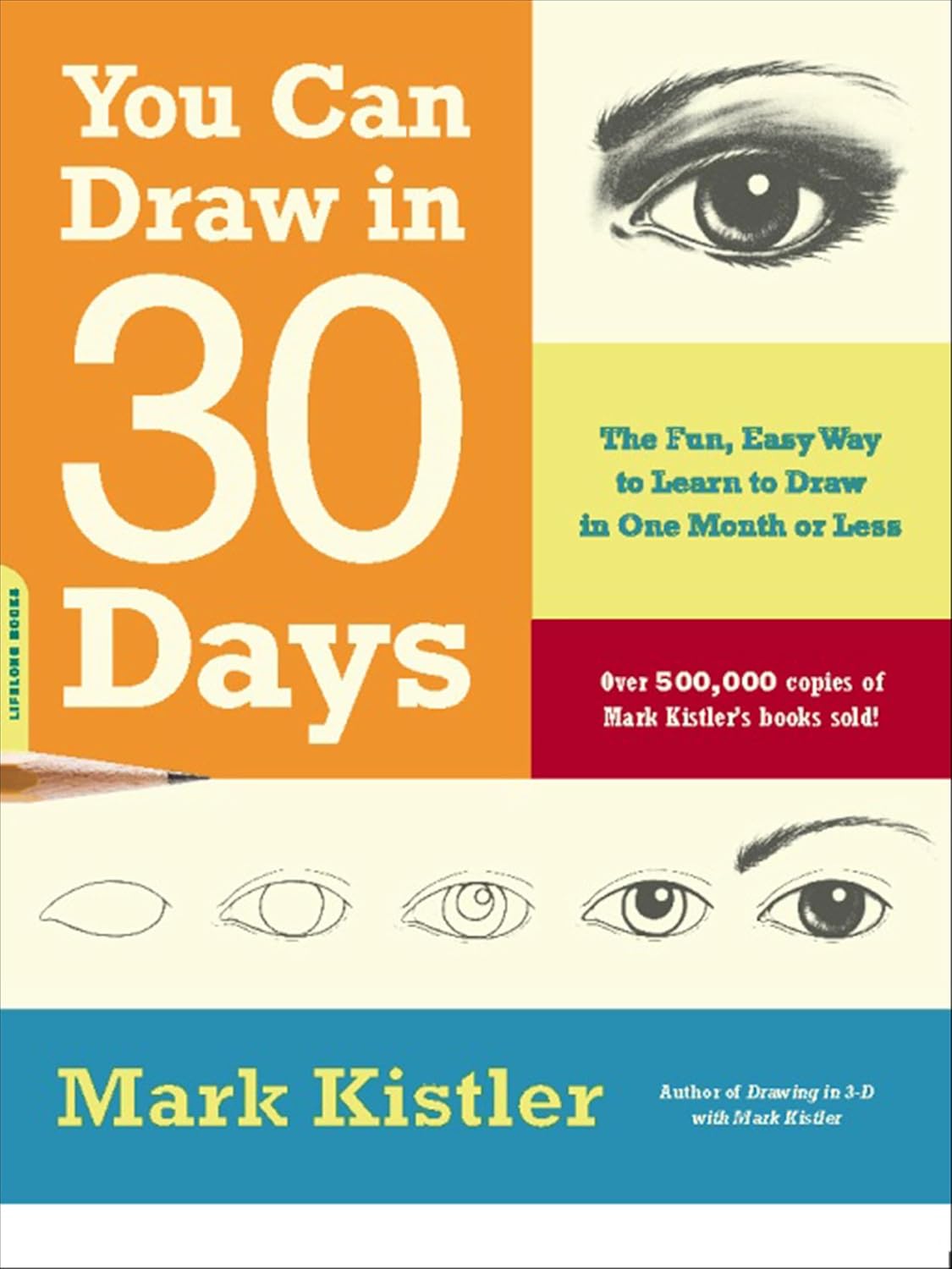 You Can Draw in 30 Days by Mark Kistler