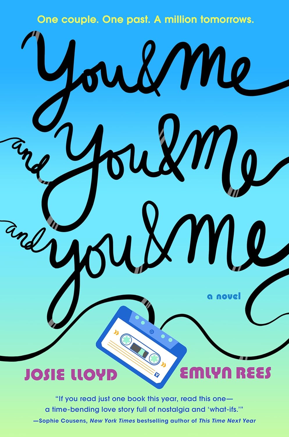 You & Me and You & Me and You & Me by Josie Lloyd