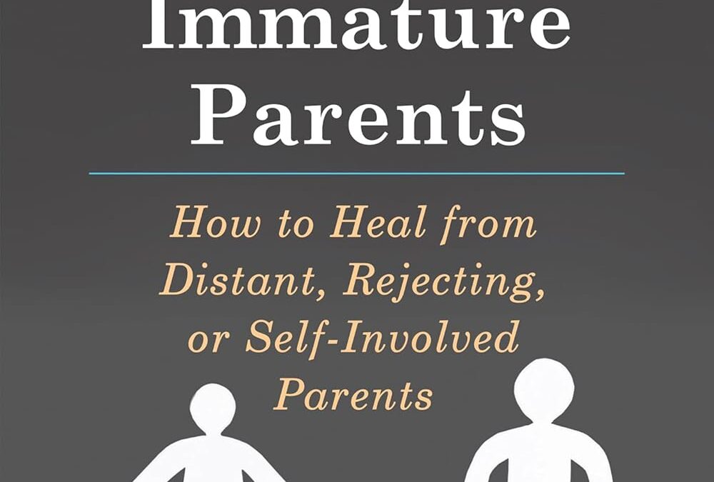 Adult Children of Emotionally Immature Parents