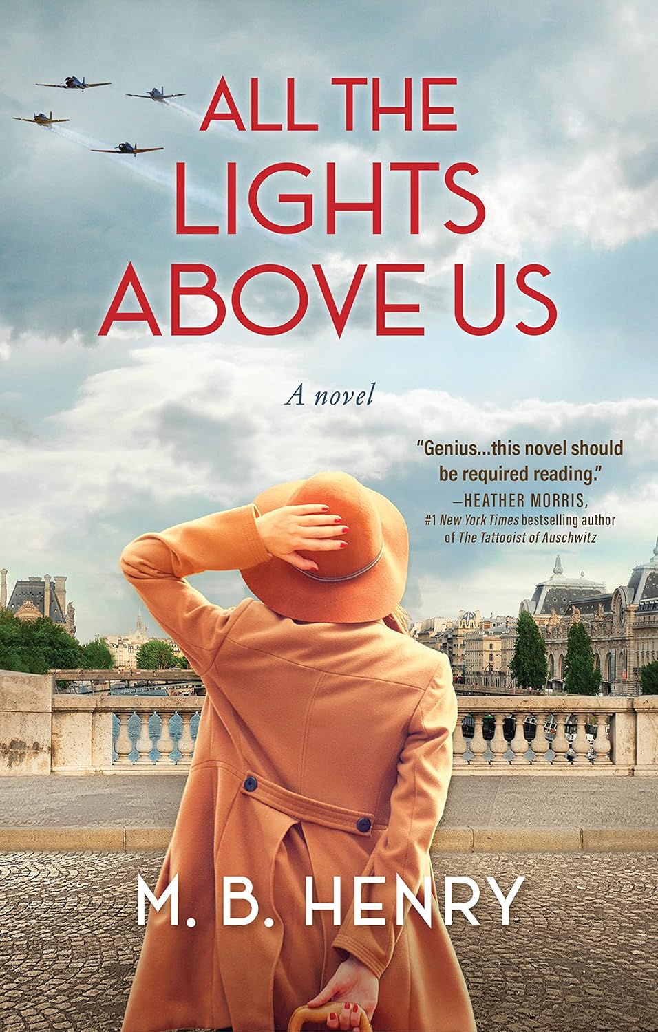 All the Lights Above Us by M. B. Henry