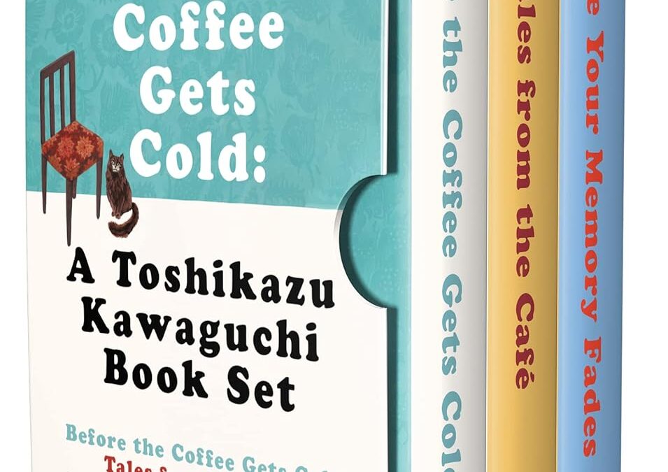 Before the Coffee Gets Cold (A Toshikazu Kawaguchi Book Set)