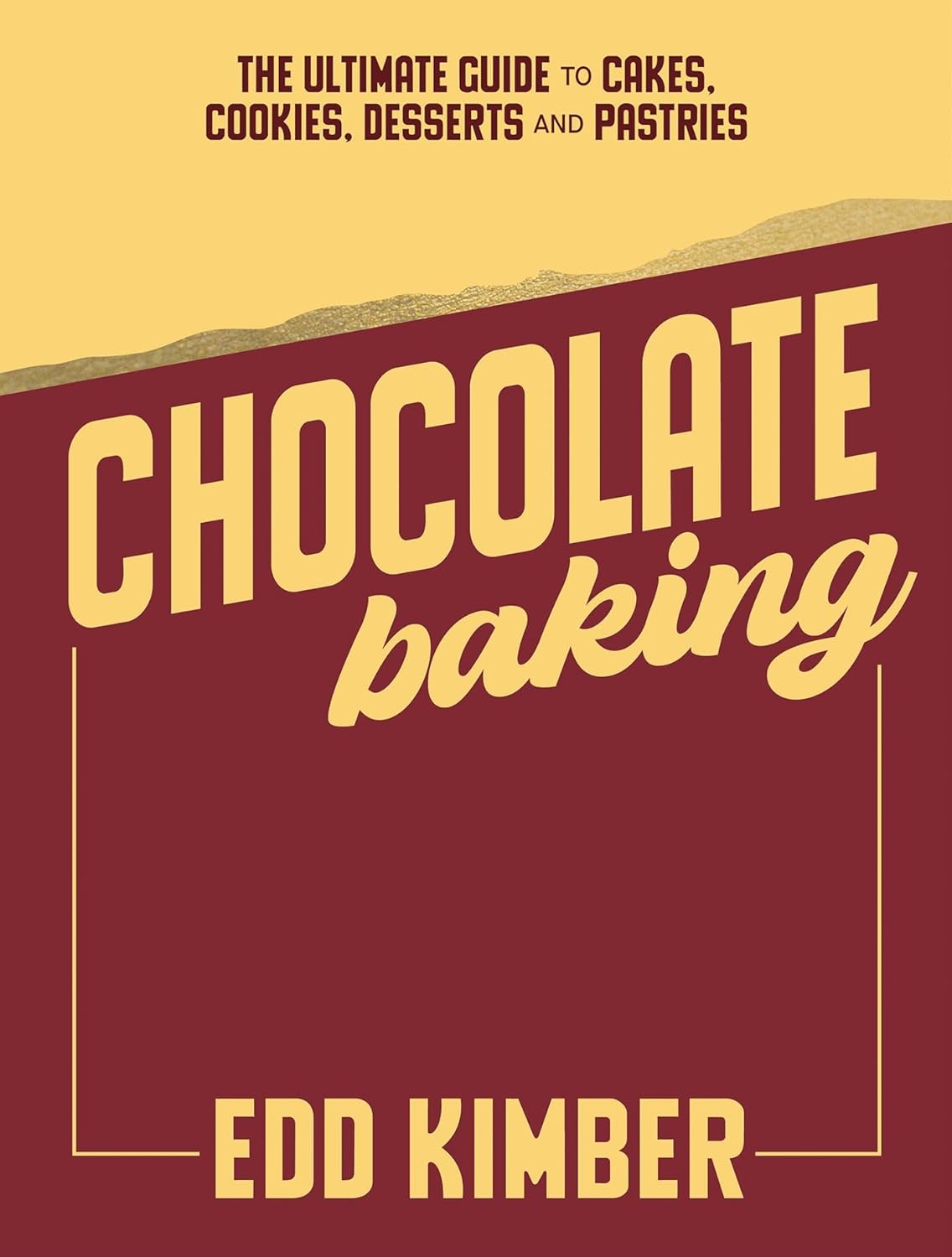 Chocolate Baking by Edd Kimber
