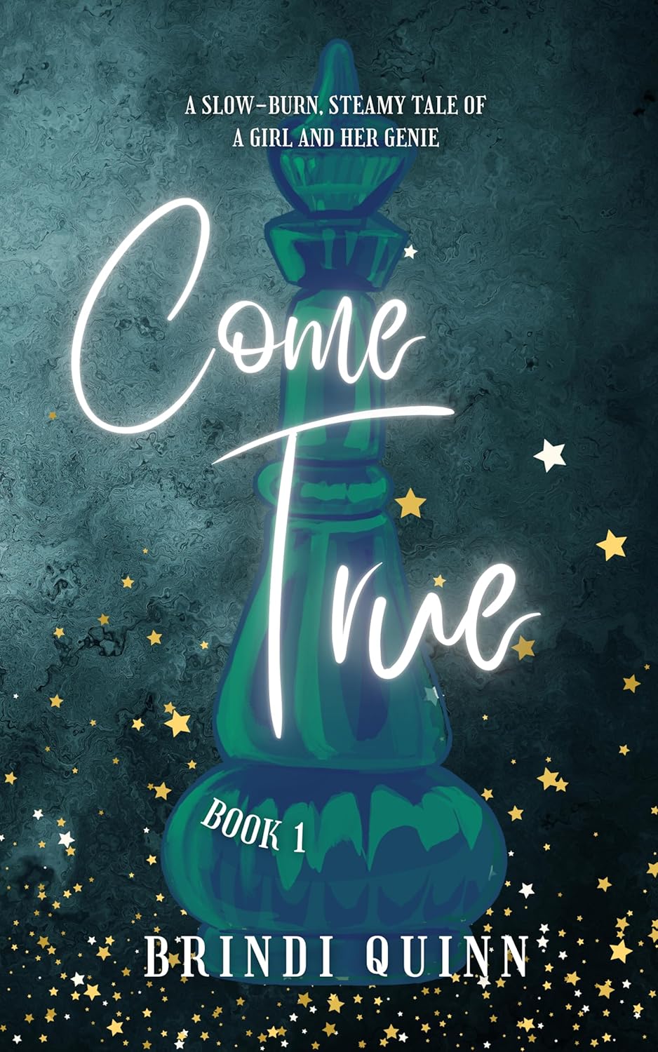 Come True by Brindi Quinn