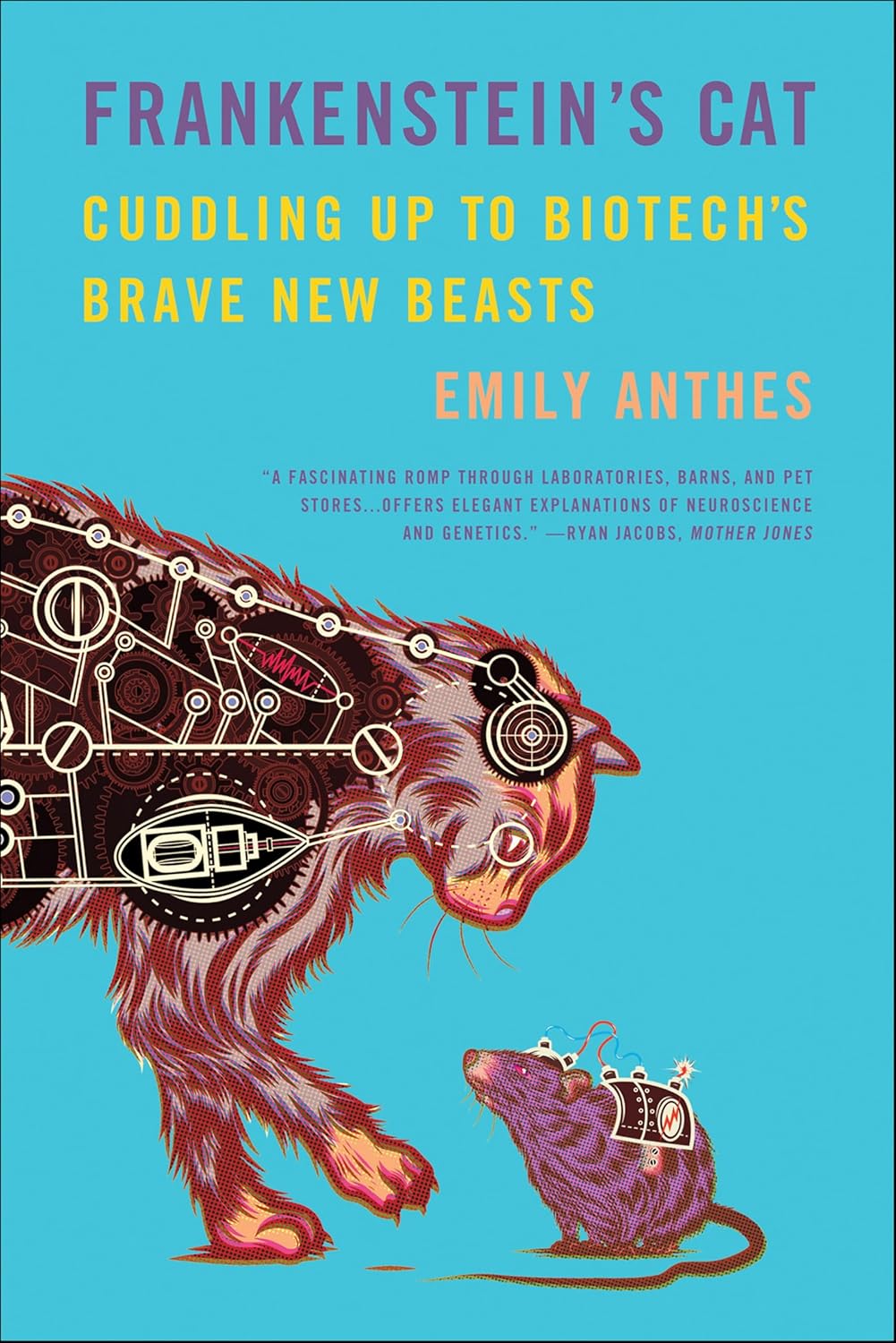 Frankenstein’s Cat by Emily Anthes