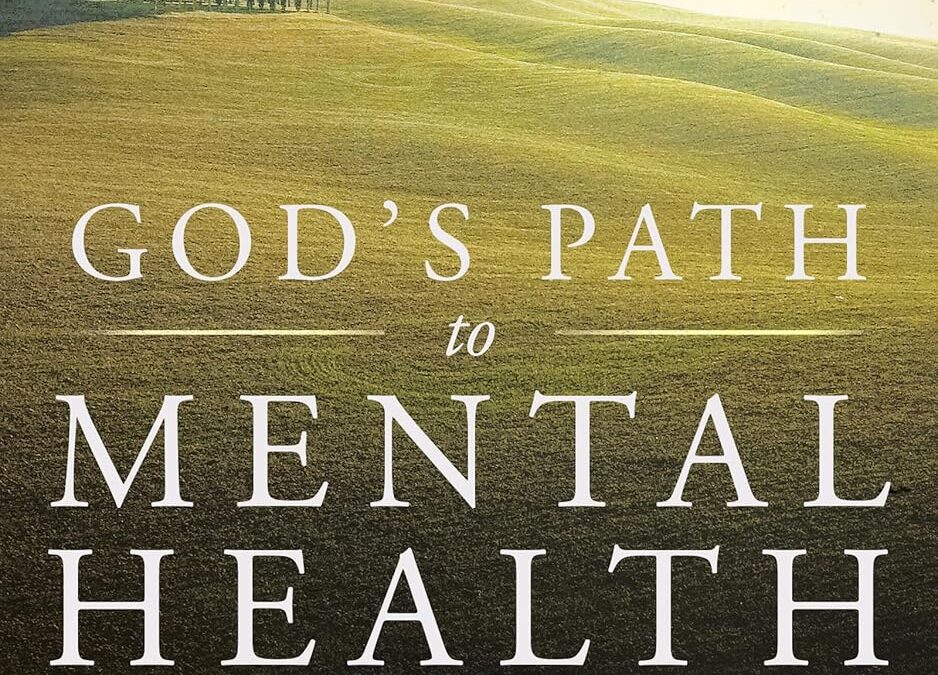 God’s Path to Mental Health