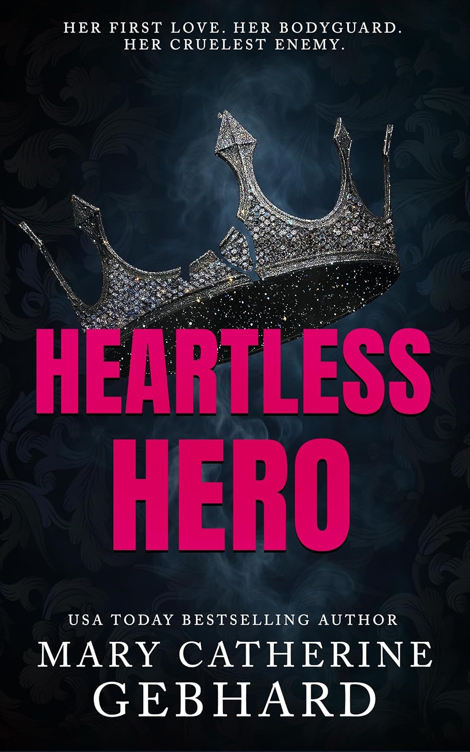 Heartless Hero by Mary Catherine Gebhard