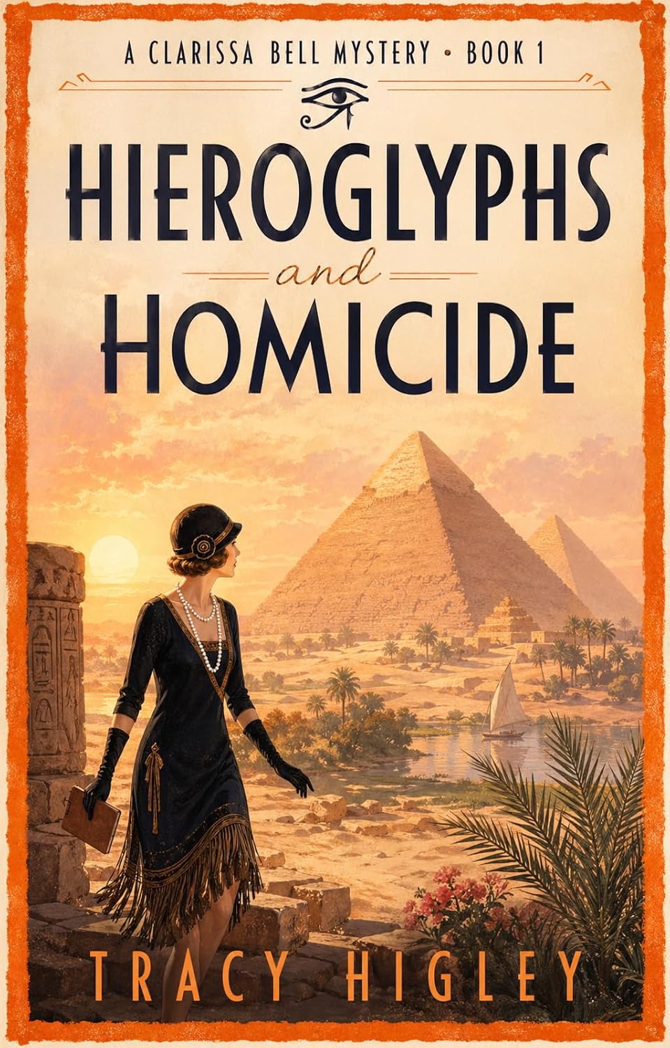 Hieroglyphs and Homicide by Tracy Higley