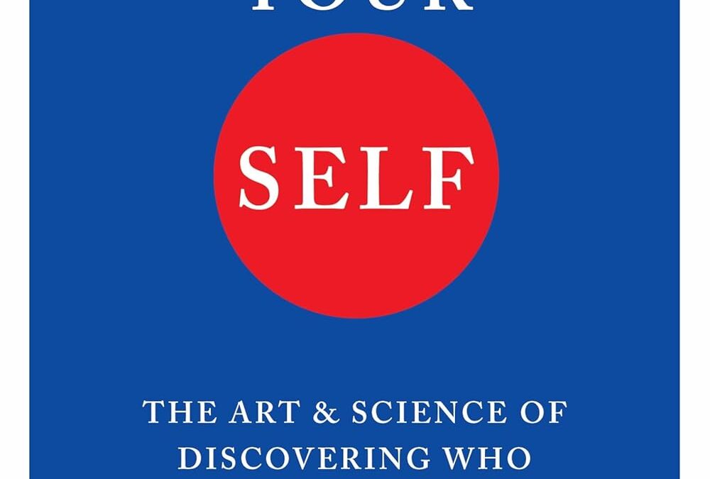 How to Know Your Self