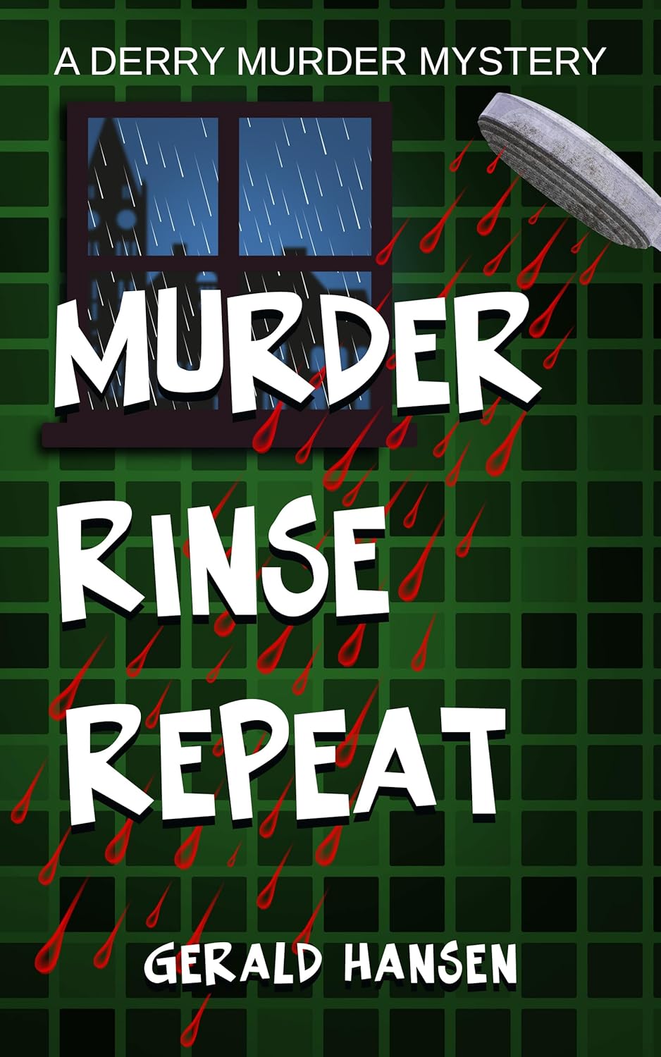 Murder Rinse Repeat by Gerald Hansen
