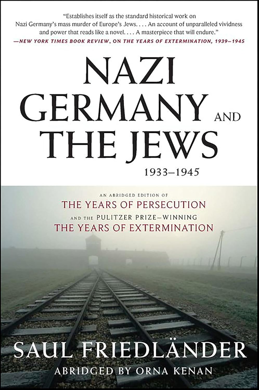 Nazi Germany and the Jews by Saul Friedländer