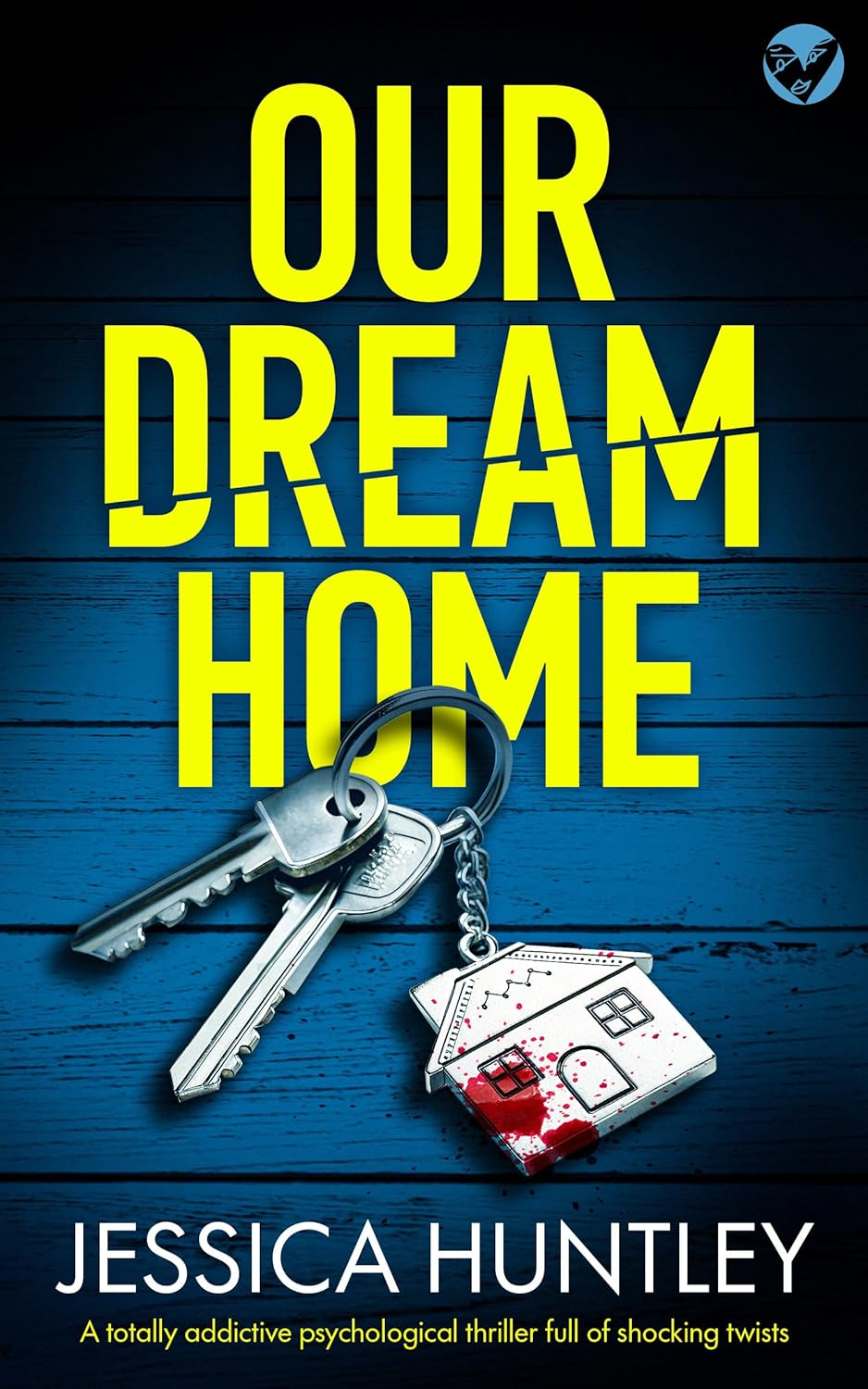 Our Dream Home by Jessica Huntley