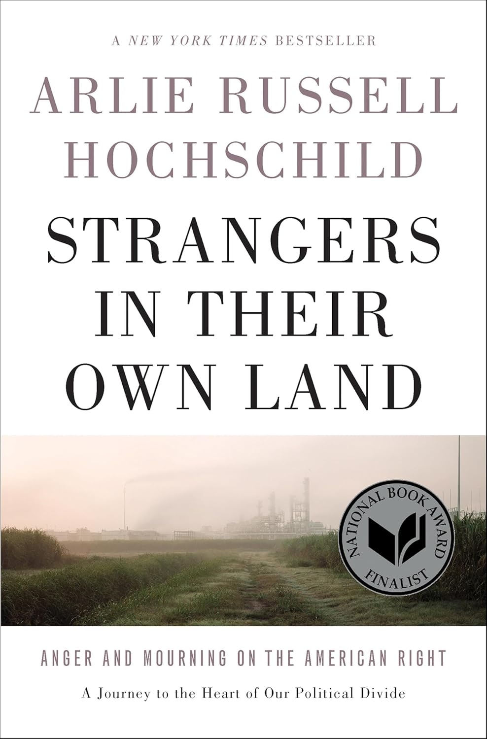 Strangers in Their Own Land by Arlie Russell Hochschild