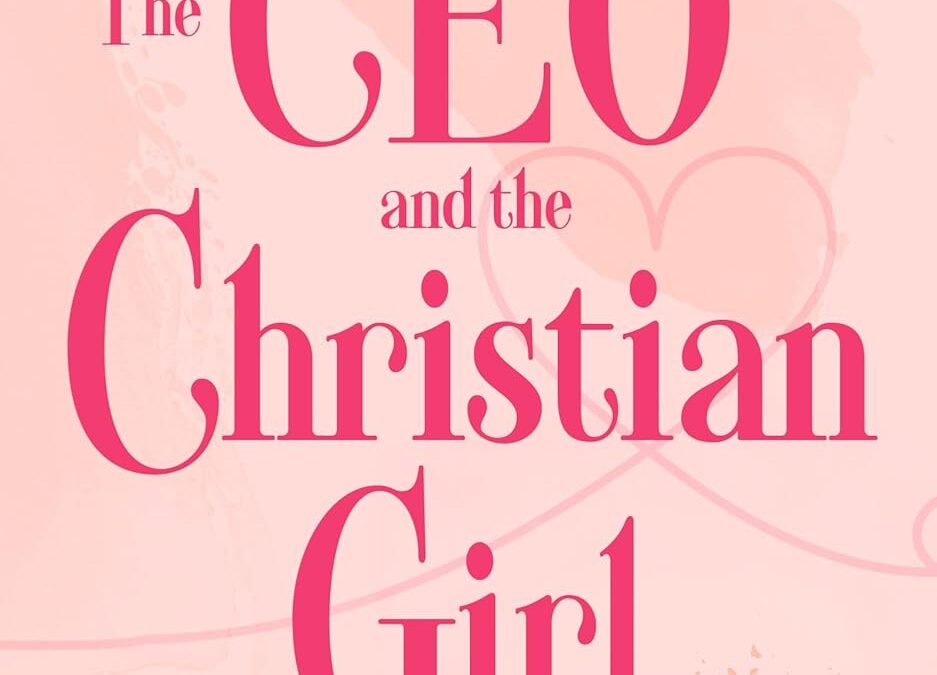 The CEO and the Christian Girl