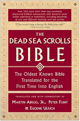 The Dead Sea Scrolls Bible by Peter Flint