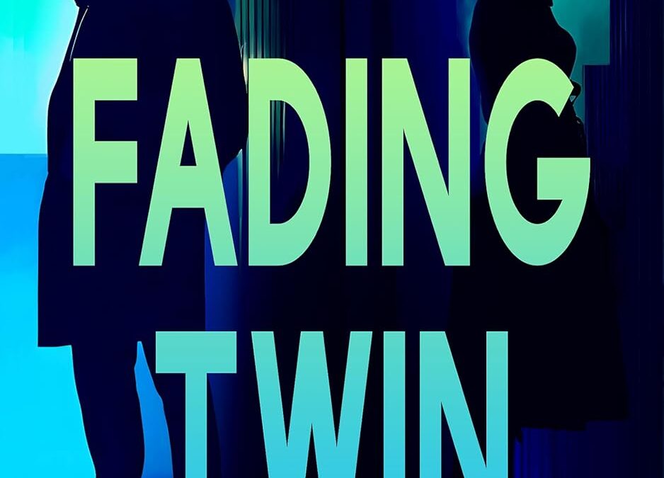 The Fading Twin
