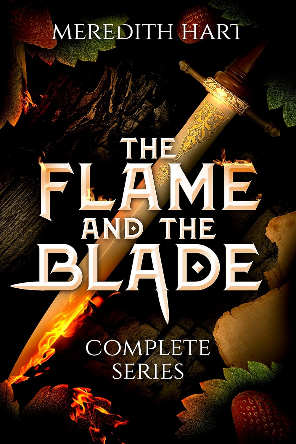The Flame and the Blade (Complete Series) by Meredith Hart