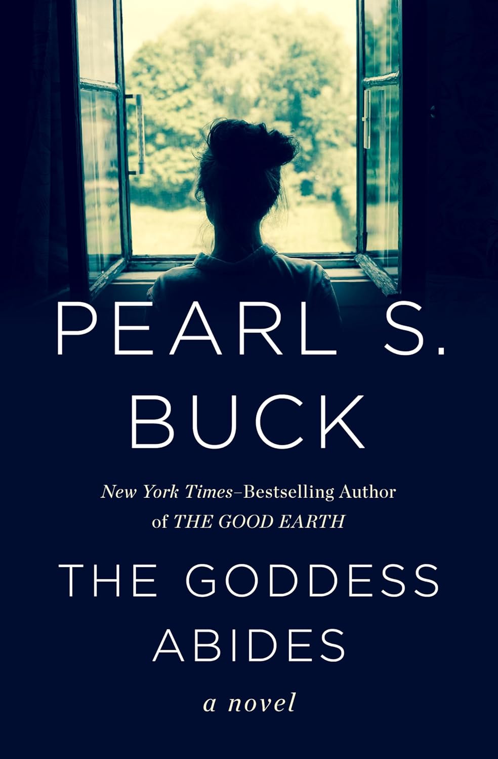 The Goddess Abides by Pearl S. Buck