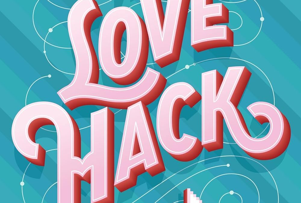 The Love Hack