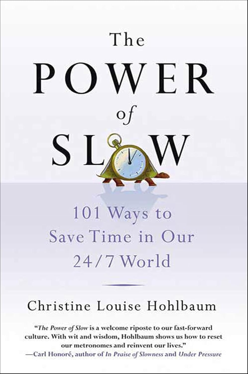 The Power of Slow by Christine Louise Hohlbaum