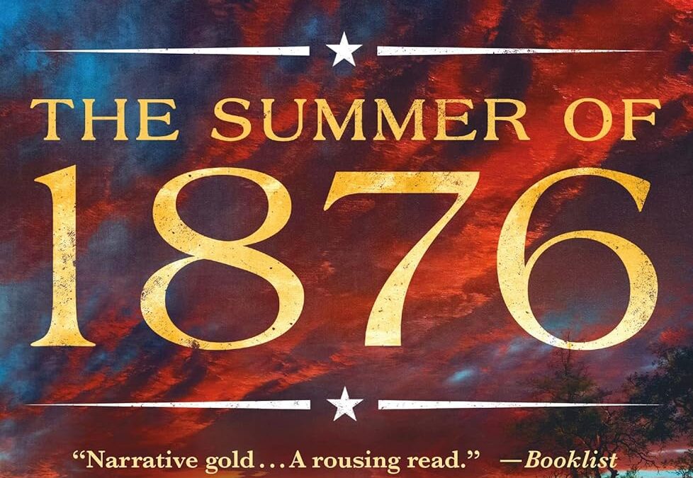 The Summer of 1876