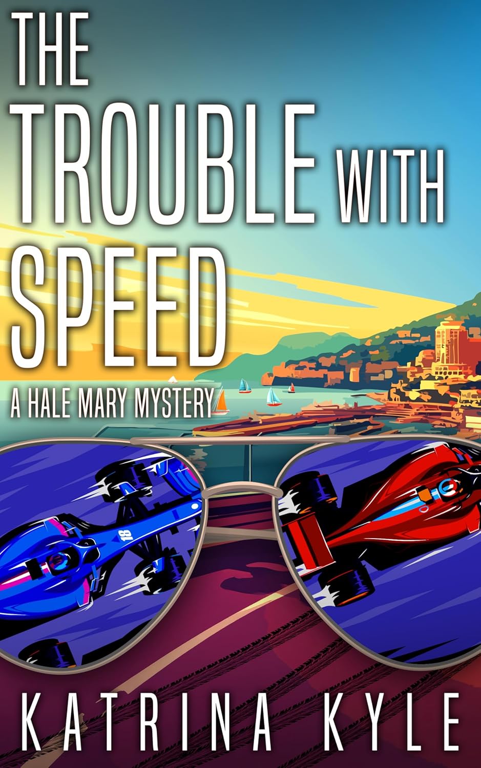 The Trouble with Speed by Katrina Kyle
