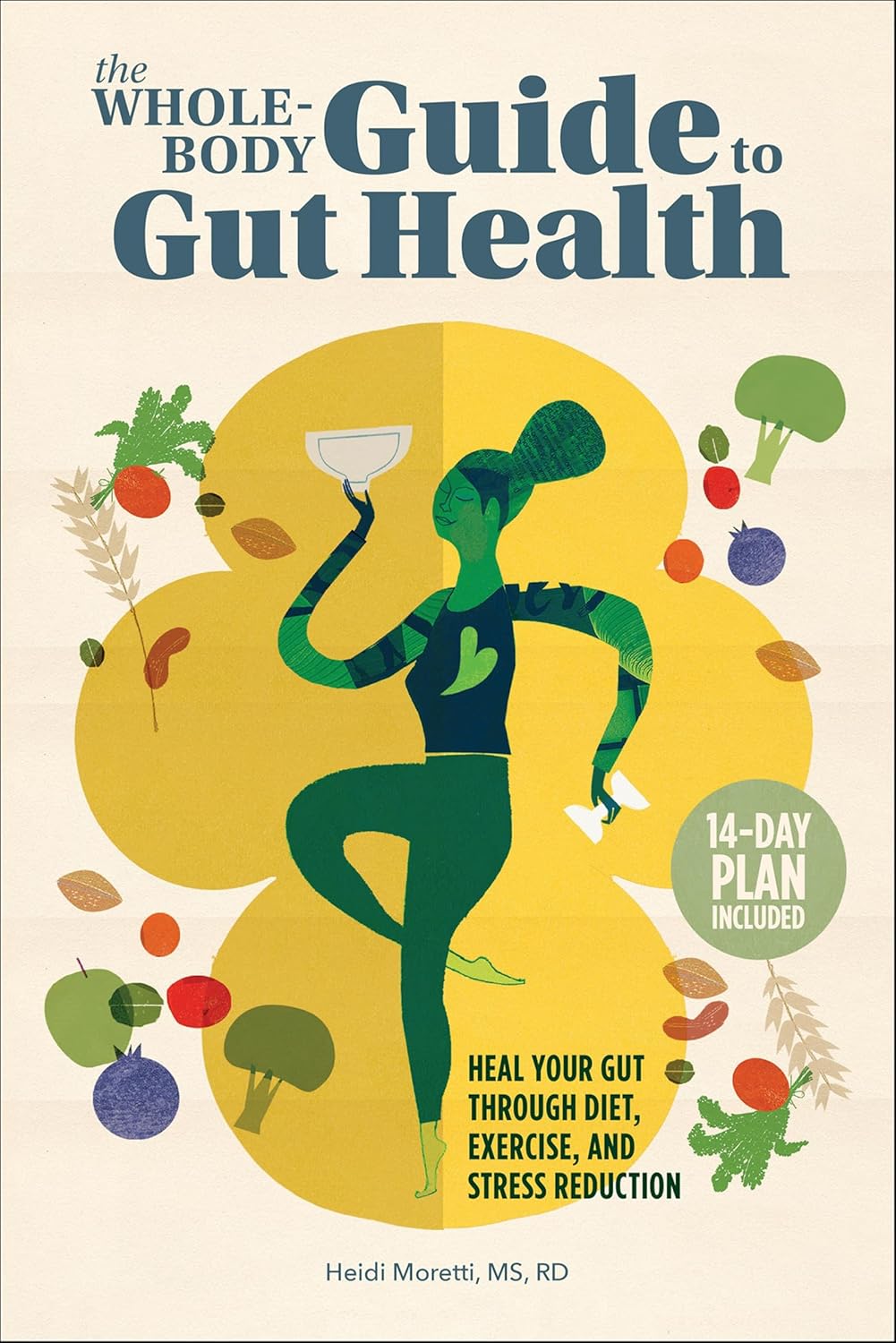 The Whole-Body Guide to Gut Health by Heidi Moretti