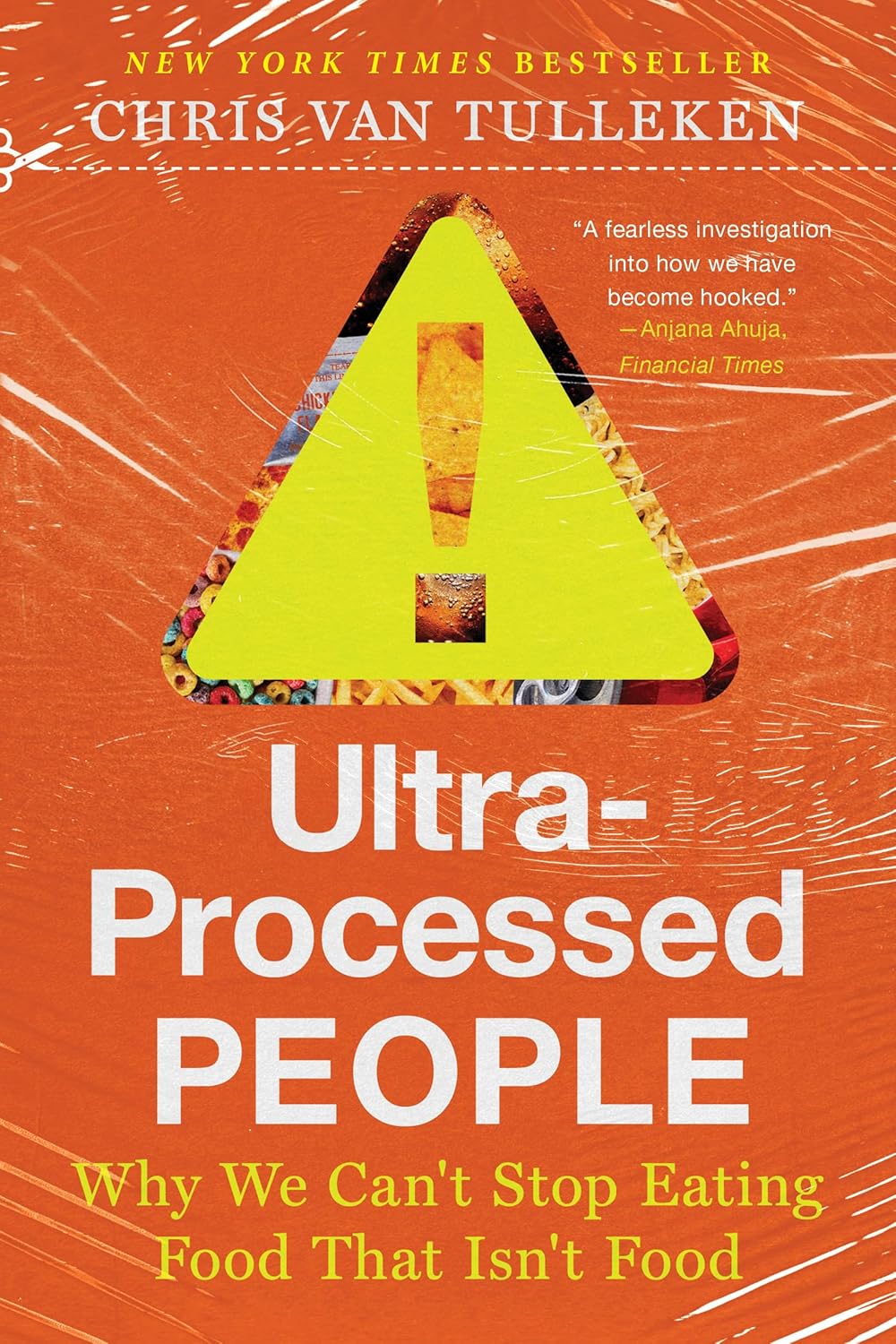 Ultra-Processed People by Chris van Tulleken