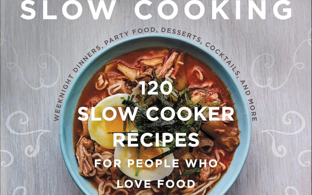 Adventures in Slow Cooking