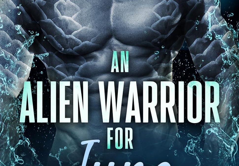An Alien Warrior for June