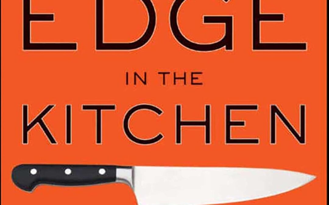 An Edge in the Kitchen